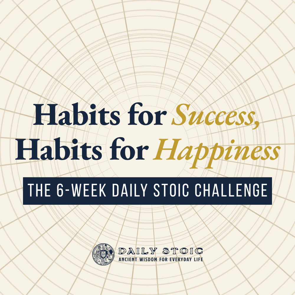 Habits For Success, Habits For Happiness: A Daily Stoic Challenge (2026)